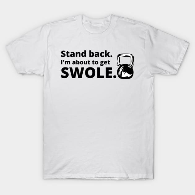 Feel the pump, get swole. T-Shirt by RAndG